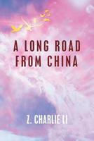 A Long Road from China 1796036323 Book Cover
