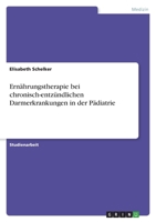 Ernährungstherapie bei chronisch-entzündlichen Darmerkrankungen in der Pädiatrie 3346540677 Book Cover