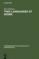 Two Languages at Work: Bilingual Life on the Production Floor 3110150581 Book Cover