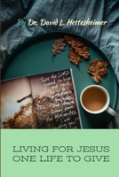 ONE LIFE TO GIVE 1365980774 Book Cover