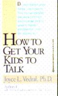How to Get Your Kids to Talk: The Question Game for Young Adults 0345373723 Book Cover