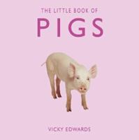 The Little Book of Pigs 1840243910 Book Cover