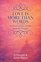 Love is More Than Words: An Examination of Faith from the Margins B0H1KLWBPT Book Cover