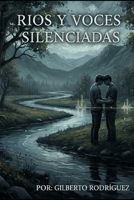 RIOS Y VOCES SILENCIADAS (Horizontes Silenciados) (Spanish Edition) B0H68N1FQ2 Book Cover