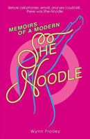Memoirs of a Modern She-Noodle 099750210X Book Cover