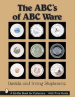 The ABC's of ABC Ware (Schiffer Book for Collectors) 0764315374 Book Cover