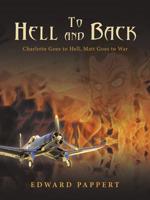 To Hell and Back: Charlotte Goes to Hell, Matt Goes to War 153206876X Book Cover
