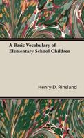 A Basic Vocabulary of Elementary School Children 1443728233 Book Cover