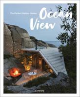 Ocean View: The Perfect Holiday Homes; Nature Retreats Vol. II 9401447608 Book Cover