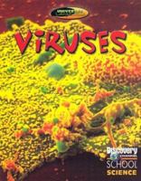 Viruses (Discovery Channel School Science) 0836833759 Book Cover