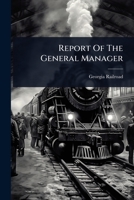 Report Of The General Manager 1011296659 Book Cover