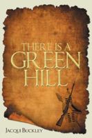 There Is a Green Hill 1496978439 Book Cover