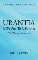 Urantia 2025 Part 3B & 4A, THE HISTORY OF URANTIA B0DPY3XL6Q Book Cover