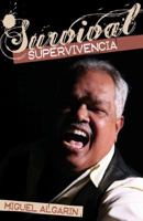 Survival Supervivencia 1558855416 Book Cover