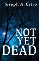 Not Yet Dead 1937530159 Book Cover