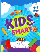 Kids smart: brain books booster for kids / book to activate the brain for kids / smart books for kids / brain games for kids 4-8 / brain activation for children 4-8 B08NF35198 Book Cover