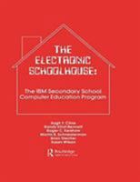 The Electronic Schoolhouse: The Ibm Secondary School Computer Education Program 0898597951 Book Cover