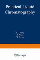 Practical Liquid Chromatography 0306305488 Book Cover