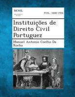 Instituicoes de Direito Civil Portuguez 1287361471 Book Cover