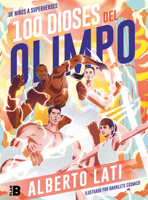 100 Dioses del Olimpo: de Ni�os a Superh�roes 6073188366 Book Cover