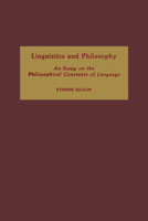 Linguistique et Philosophie: Essai sur les Constantes Philosophiques du Langage 0268160538 Book Cover
