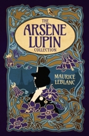 The Arsène Lupin Collection: Deluxe 4-Volume Box Set Edition