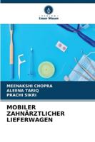 Mobiler Zahnärztlicher Lieferwagen 6209367550 Book Cover