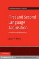 First and Second Language Acquisition: Parallels and Differences 1139126652 Book Cover