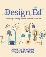 Design Ed: Connecting Learning Science Research to Practice 1564847497 Book Cover