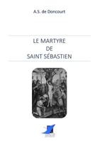 Le martyre de Saint Sébastien 153500794X Book Cover
