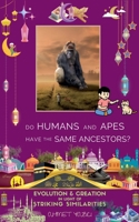 Striking Similarities between Ape and Human: Do Apes and Humans Have a Common Ancestor? B0FK33NTMM Book Cover