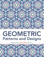 Geometric Patterns and Designs: Coloring Book for Adults B08N3PJHGC Book Cover