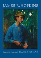 James R. Hopkins: Faces of the Heartland 0814254578 Book Cover