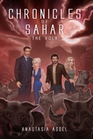 Chronicles of Sahar: The Volk B08TQCYDXB Book Cover