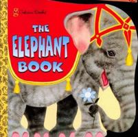 The Elephant Book 0307133176 Book Cover