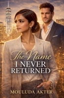 The Name I Never Returned B0GY29K6L2 Book Cover