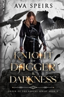 Knight of Dagger & Darkness: Order of the Ravens Series 1915282330 Book Cover