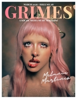 Grimes Magazine. The March 2026 Issue:: This issue features Melanie Martinez B0GQTPB3HT Book Cover
