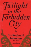 Twilight in the Forbidden City 1774640260 Book Cover