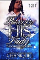 Forever His Lady: The Charm of a BBW B097XBHSTH Book Cover