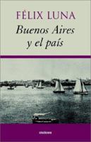 Buenos Aires y el País 9872050619 Book Cover