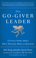 The Go-Giver Leader: A Little Story About What Matters Most in Business 0241255279 Book Cover