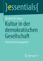 Kultur in der Demokratischen Gesellschaft : Praxis Kulturmanagement 365826683X Book Cover