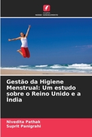 Gestão da Higiene Menstrual: Um estudo sobre o Reino Unido e a Índia 6205831155 Book Cover