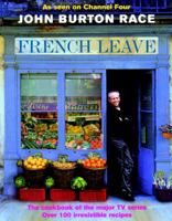 French Leave: Over 100 Irresistible Recipes 0091891116 Book Cover