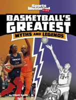 Basketball's Greatest Myths and Legends 1669040232 Book Cover