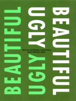 Beautiful/Ugly: African and Diaspora Aesthetics 0822339188 Book Cover