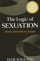 The Logic of Sexuation: From Aristotle to Lacan 0791460789 Book Cover