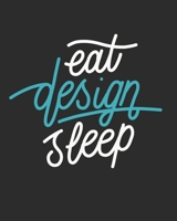 Eat Design Sleep: 4x4 Graph paper/ Quad Paper/ Engineering / Architect / Landscape Design / Artist / Drawing Notebook 1696788366 Book Cover