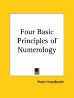 Four Basic Principles of Numerology 101619434X Book Cover